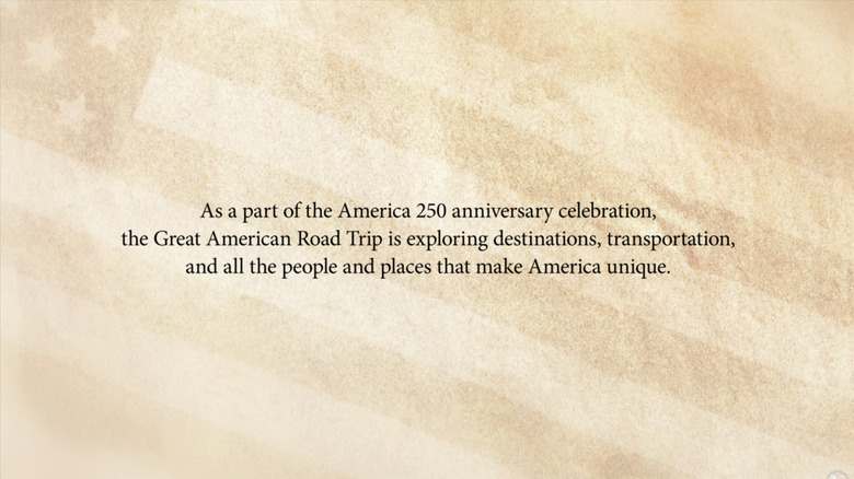Kot del praznovanja 250. obletnice Amerike Great American Road Trip raziskuje destinacije, prevoz ter vse ljudi in kraje, zaradi katerih je Amerika edinstvena